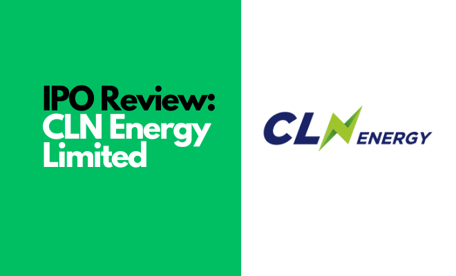 IPO Review: CLN Energy Limited