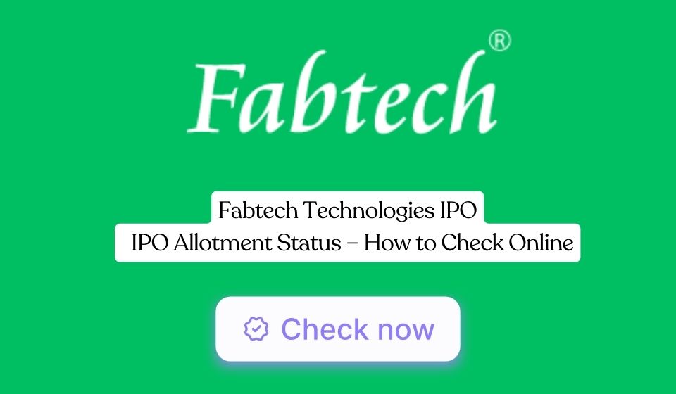 Fabtech technologies IPO allotment status: How to check online