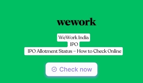 Wework India allotment Status Check Online on NSE, BSE and Registrar