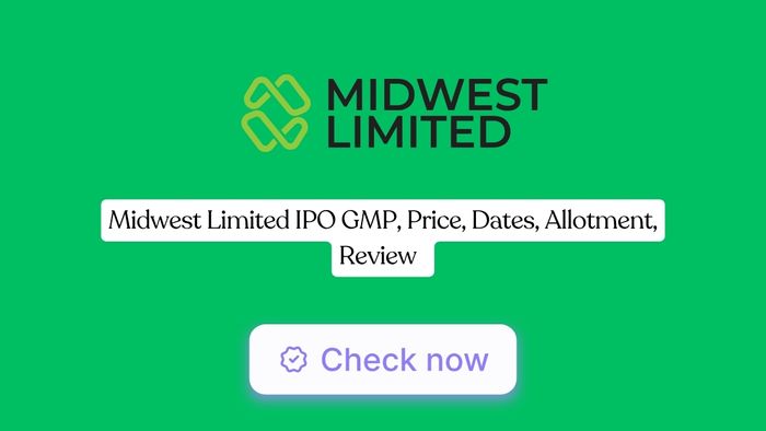 Midwest Limited IPO GMP, Price, Dates, Allotment, Review