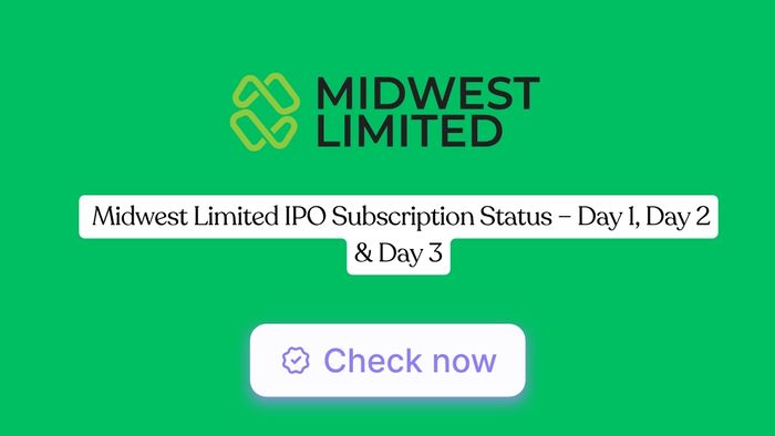Midwest Limited IPO Subscription Status – Day 1, Day 2 & Day 3