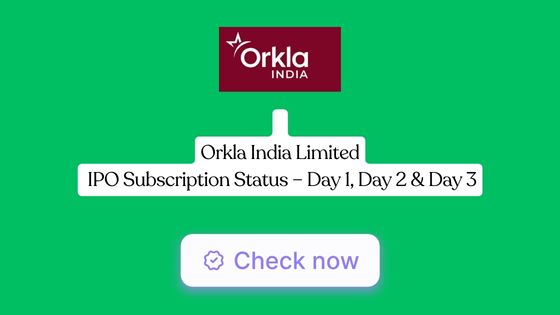 Orkla India Limited IPO Subscription Status – Day 1, Day 2 & Day 3