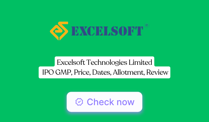 Excelsoft Technologies IPO GMP, Price, Dates, Allotment, Review