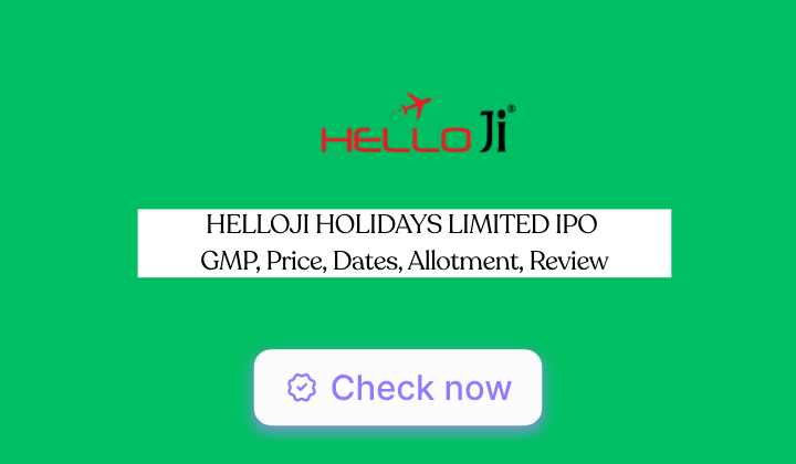Helloji Holidays IPO GMP, Price, Dates, Allotment, Review