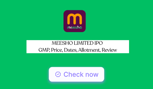 Meesho IPO GMP, Price, Dates, Allotment, Review