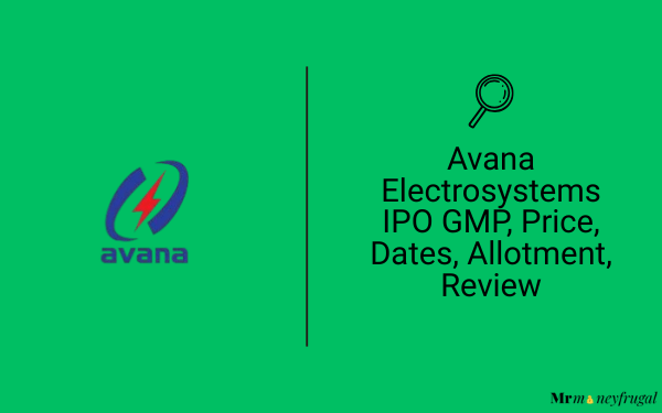 Avana Electrosystems IPO GMP, Price, Dates, Allotment, Review