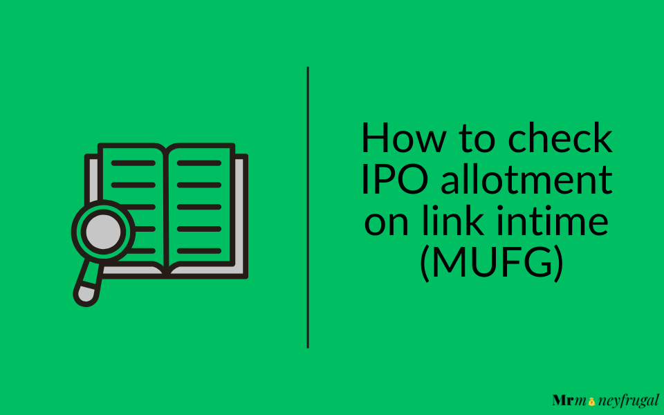 How to check IPO allotment on link intime (MUFG)