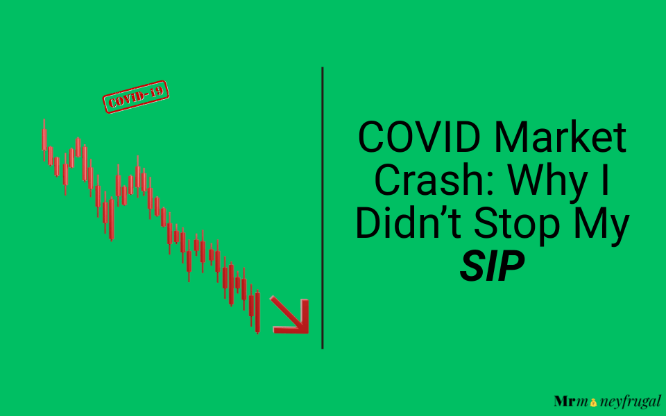 How I Survived the COVID Market Crash Without Stopping My SIP