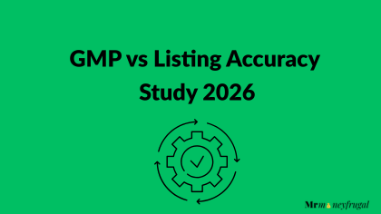 IPO Analytic Mrmoneyfrugal: GMP vs Listing Accuracy Study 2026
