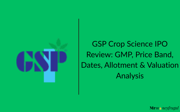 GSP Crop Science IPO Review: GMP, Price Band, Dates, Allotment & Valuation Analysis