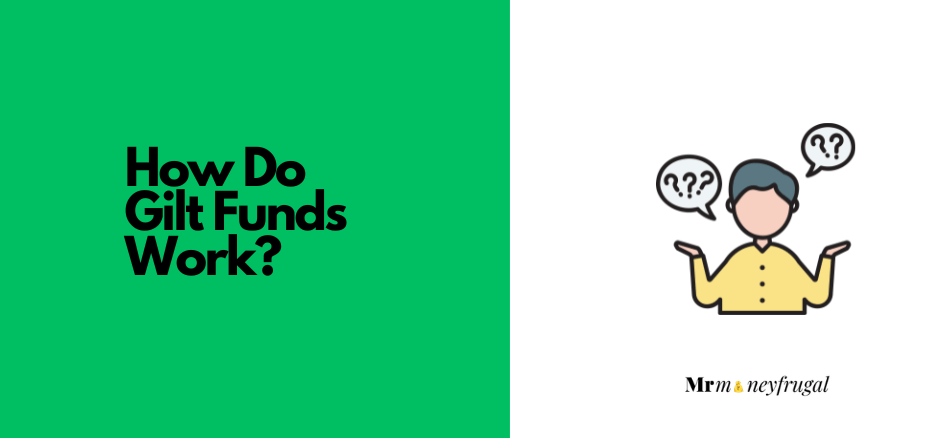 How Do Gilt Funds Work?