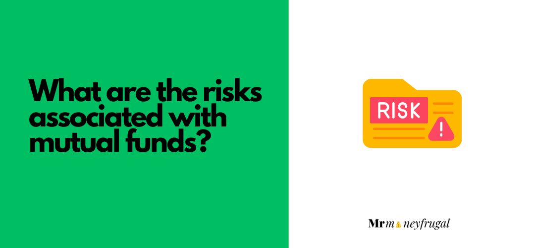 What are the risks associated with mutual funds?